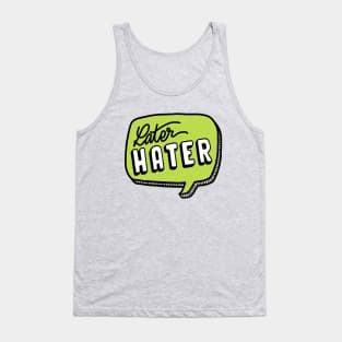 Later hater Tank Top